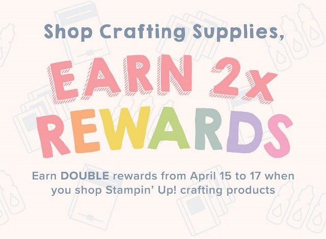 Stampin' Up! Double Rewards