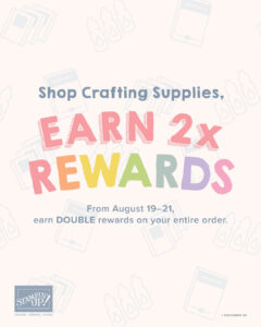 Stampin' Up! Double Rewards